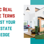 8 Basic Real Estate Terms to boost your Real Estate knowledge