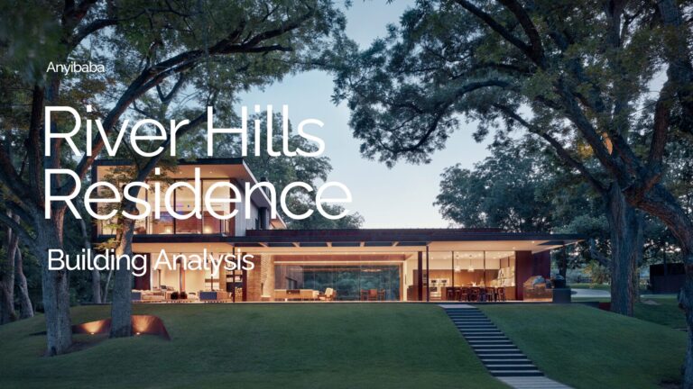 Building Analysis - River Hills Residence